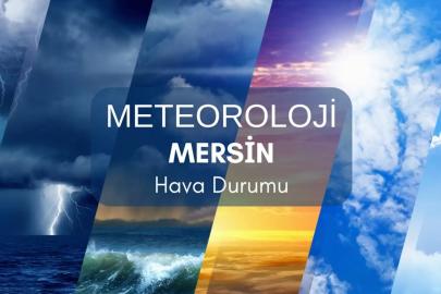Mersin’in batısına çok kuvvetli yağış uyarısı