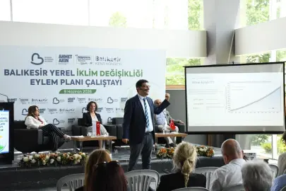 Balıkesir iklim geleceğini ortak akılla planlıyor
